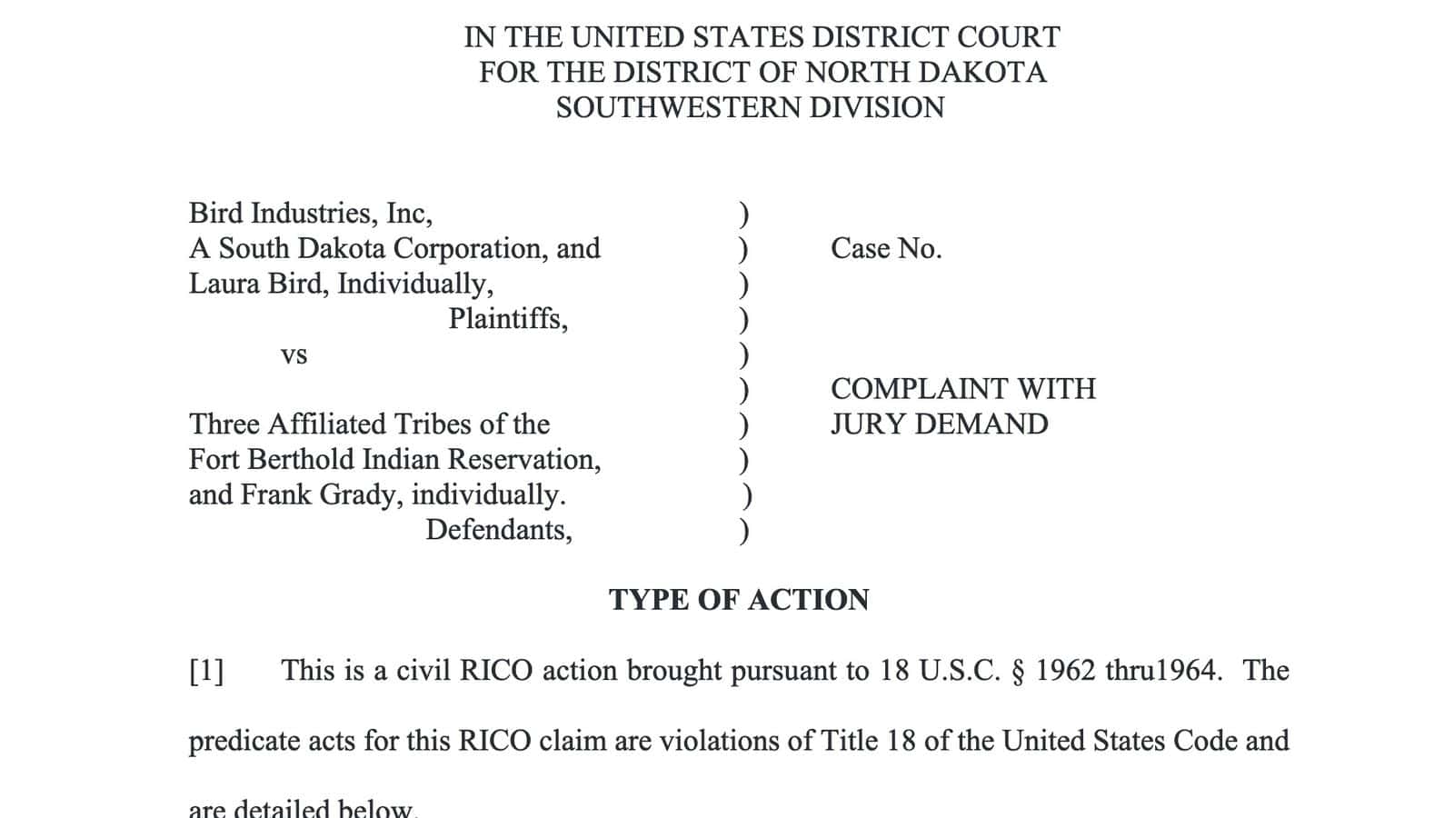 Laura Bird filed a RICO complaint against Three Affiliated Tribes on Wednesday.